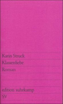 Klassenliebe roman edition - klassenliebe:, (edition