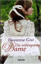 Die unbeugsame Dame - Deeanne
