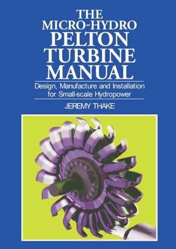 Micro hydro pelton turbine - micro-hydro,