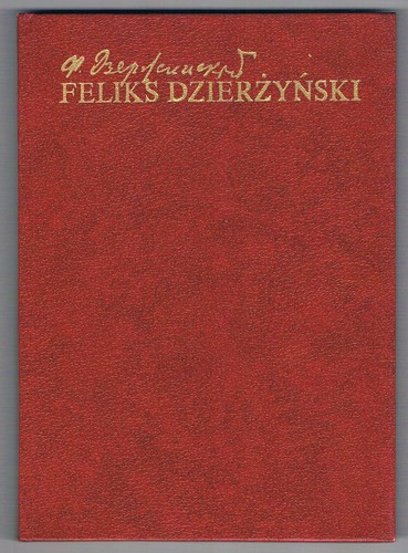 Feliks dzierzynski leben und - dzierzynski.,