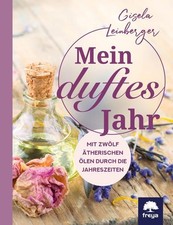 Mein duftes Jahr. Mit zwölf