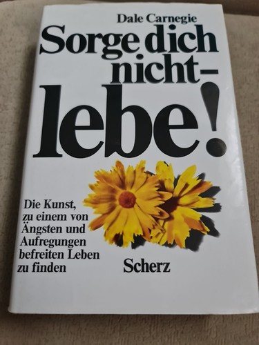 Sorge dich nicht - ,, lebe!: