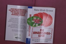 368340 Hans-Ulrich Grimm DIE ERNÄHRUNGSLÜGE Droemer Knaur Wie uns die