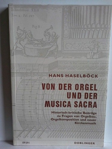 Von der orgel und - der, musica