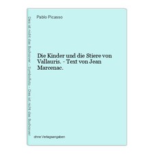 Die Kinder und die Stiere von Vallauris. - Text von Jean Marcenac. Picasso, Pabl