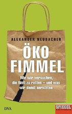 Ökofimmel - Ein SPIEGEL-Buch