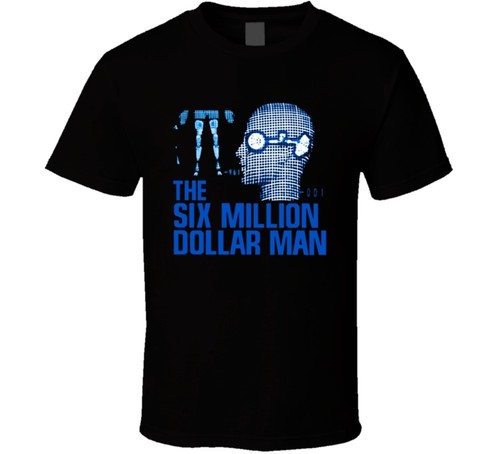 Six million dollar man - million,