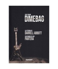 Dimebag. La storia di Darrell