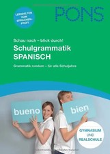 PONS Schau nach - blick durch! Schulgrammatik Spanisch. Grammatik rundum - für a
