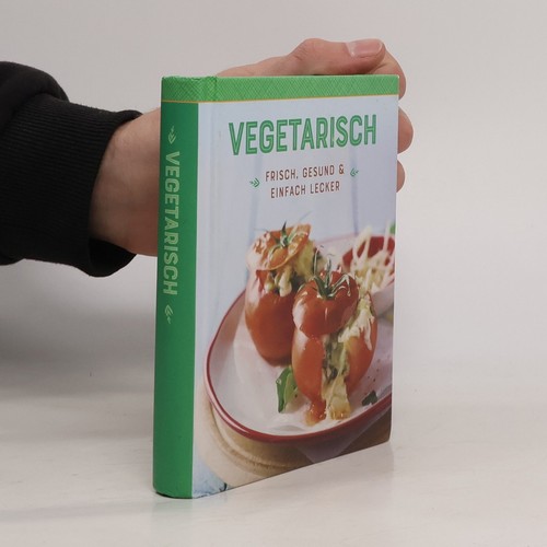 Vegetarisch frisch gesund - gesund, &