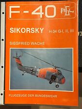 (F-40 Nr. 6) Flugzeuge der Bundeswehr SIKORSKY H-34 G-I, II, III