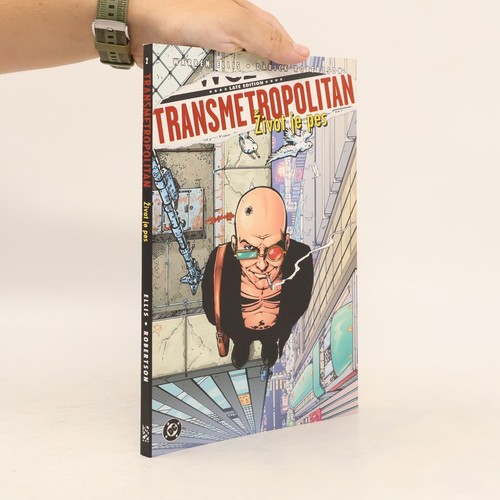 Transmetropolitan život je - transmetropolitan.,