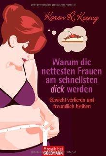 Warum die nettesten frauen - warum, am