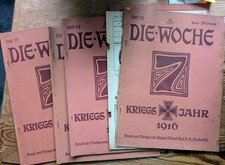 Die Woche, moderne illustrierte Zeitschrift, Berlin 1916, Heft Nr 25,35,48 u. 50