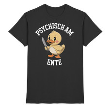 Psychisch am Ente T-Shirt
