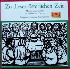 Zu dieser österlichen Zeit / Stuttgarter Hymnus Chorknaben / 10" LP Vinyl