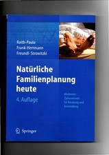 E. Raith-Paula, Natürliche Familienplanung heute / 4. Auflage - Modernes Zyklusw