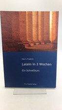 Friedrich Latein in 3 Wochen