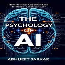 The Psychology of AI How