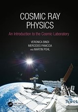 Cosmic Ray Physics: An Introduction to The Cosmic Laboratory Buch CRC Press