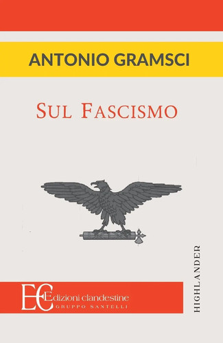 Sul fascismo antonio gramsci - sul,