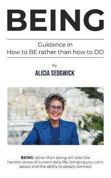 Being guidance how to - being:, be