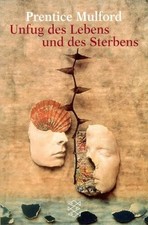 Unfug des Lebens und des Sterbens Buch FISCHER Taschenbuch