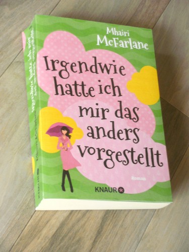 Irgendwie hatte ich - mir, das