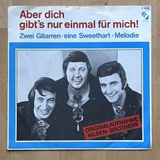 Vinyl 7" Single: Nilsen Brothers* ‎– Aber Dich Gibt's Nur Einmal Für Mich!