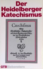 Der Heidelberger Katechismus