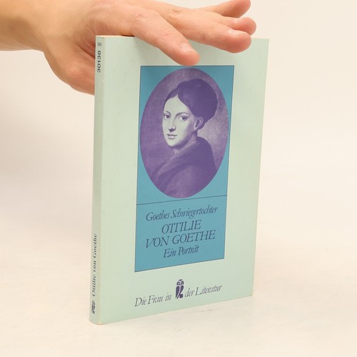 Ottilie von goethe ein - von, goethe: