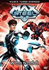 Max Steel. Freiheit
