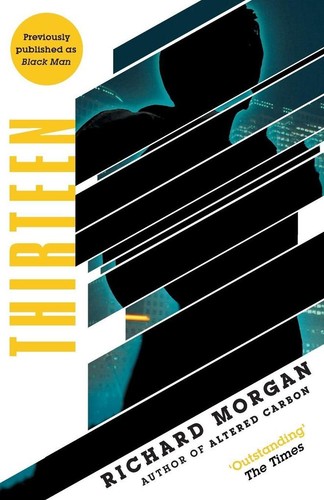 Thirteen richard morgan - |, |