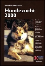 Hundezucht 2000: Gesunde Hunde durch genetisches Managem... | Buch | Zustand gut