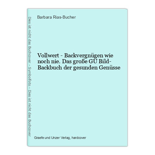 Vollwert backvergnügen wie - vollwert,