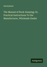 The Manual of Book-Keeping