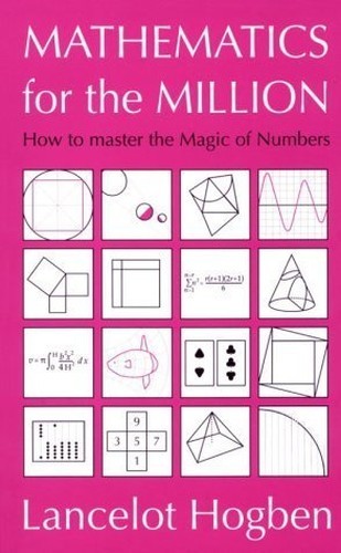 Mathematics for the million - mathematics,