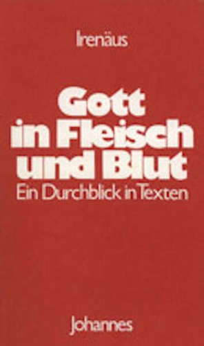 Gott fleisch und blut - gott,