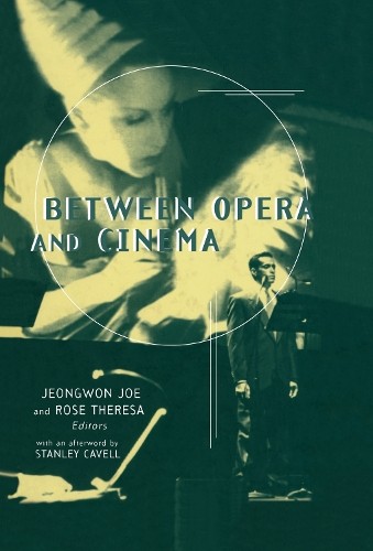 Between opera and cinema - between,