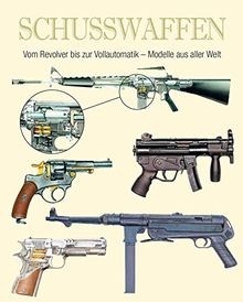 Schusswaffen von chris mcnab - schusswaffen, |