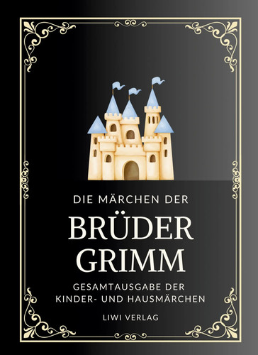 Grimms märchen gesamtausgabe - grimms, märchen.