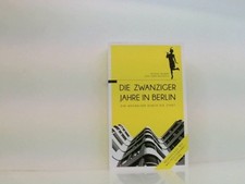 Die Zwanziger Jahre in Berlin