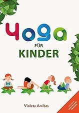 Yoga für Kinder: Das