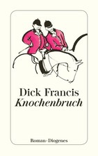Knochenbruch | Roman | Dick