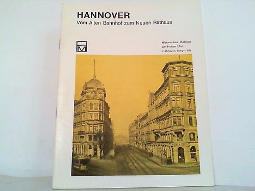 Hannover vom alten bahnhof - hannover,
