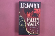 356258 J.R. Ward FALLEN ANGELS Wilhelm Heyne Verlag Die Ankunft