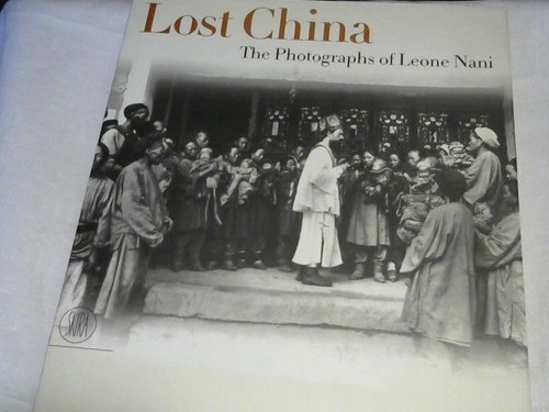 Lost china the photographs - china:,