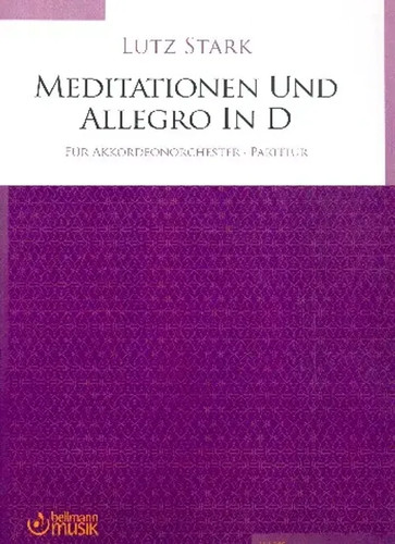 Meditationen und allegro - in, d