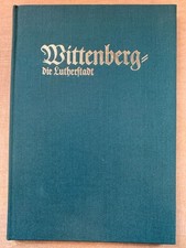 Wittenberg - die Lutherstadt