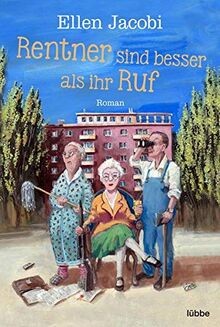 Rentner sind besser als - , ihr